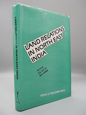 Bild des Verkufers fr Land Relations in North-East India. zum Verkauf von ROBIN SUMMERS BOOKS LTD