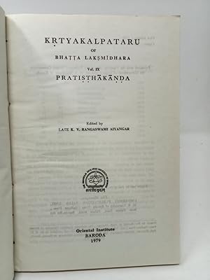 Bild des Verkufers fr Krtyakalpataru of Bhatta Laksmidhara. Vol. IX: Pratisthakanda. zum Verkauf von ROBIN SUMMERS BOOKS LTD