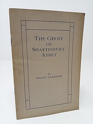 Bild des Verkufers fr The Ghost of Shaftesbury Abbey. zum Verkauf von ROBIN SUMMERS BOOKS LTD