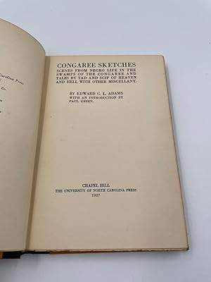 Seller image for Congaree Sketches: Scenes from Negro Life in the Swamps of the Congaree and Tales by Tad and Scip of Heaven and Hell with Other Miscellany. for sale by ROBIN SUMMERS BOOKS LTD