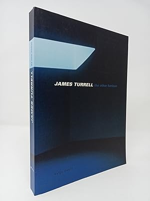 Bild des Verkufers fr James Turrell: The Other Horizon. zum Verkauf von ROBIN SUMMERS BOOKS LTD