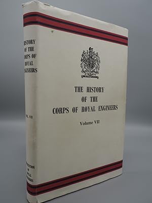 Bild des Verkufers fr History of the Corps of Royal Engineers. Volume VII: Campaigns in Mesopotamia and East Africa, and the Inter-War Period, 1918-38. zum Verkauf von ROBIN SUMMERS BOOKS LTD