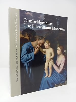 Seller image for Oil Paintings in Public Ownership in Cambridgeshire. The Fitzwilliam Museum. for sale by ROBIN SUMMERS BOOKS LTD