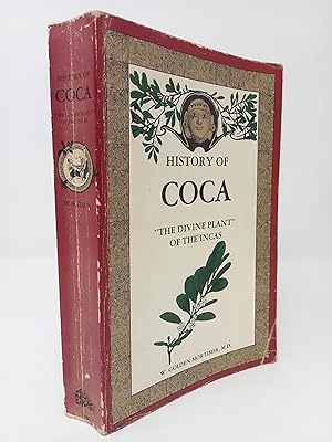 Seller image for History of Coca: The Divine Plant of the Incas. for sale by ROBIN SUMMERS BOOKS LTD