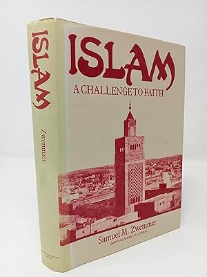 Immagine del venditore per Islam: A Challenge to Faith. Studies on the Mohammedan Religion and the Needs and Opportunities of the Mohammedan World from the Standpoint of Christian Missions. venduto da ROBIN SUMMERS BOOKS LTD