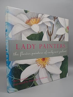 Seller image for Lady Painters. The Flower Painters of Early New Zealand. for sale by ROBIN SUMMERS BOOKS LTD