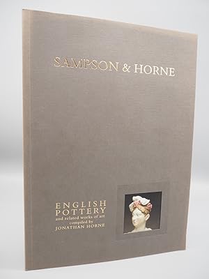 Immagine del venditore per Sampson & Horne: English Pottery and related works of art, 2007. venduto da ROBIN SUMMERS BOOKS LTD