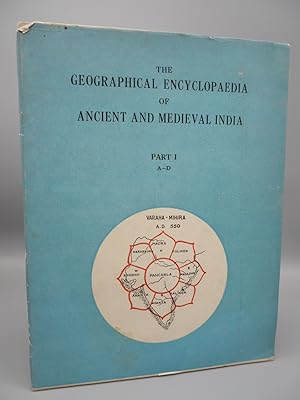Bild des Verkufers fr The Geographical Encyclopaedia of Ancient and Medieval India. Part I: A-D. zum Verkauf von ROBIN SUMMERS BOOKS LTD