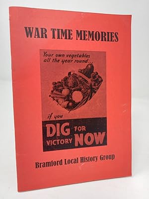 Bild des Verkufers fr War Time Memories: Bramford Local History Group. zum Verkauf von ROBIN SUMMERS BOOKS LTD