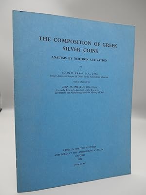 Seller image for The Composition of Greek Silver Coins: Analysis by Neutron Activation. for sale by ROBIN SUMMERS BOOKS LTD