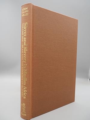 Bild des Verkufers fr Slaves and Slavery in Africa. Volume 1: Islam and the Ideology of Enslavement. zum Verkauf von ROBIN SUMMERS BOOKS LTD