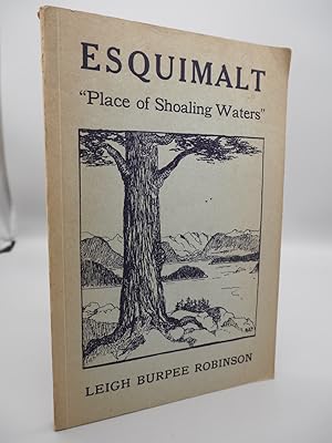 Imagen del vendedor de Esquimalt: Place of Shoaling Waters. a la venta por ROBIN SUMMERS BOOKS LTD