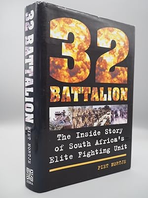 Seller image for 32 Battalion: The Inside Story of South Africa s Elite Fighting Unit. for sale by ROBIN SUMMERS BOOKS LTD