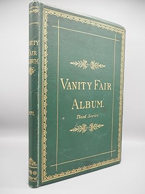 Seller image for The Vanity Fair Album: A Show of Sovereigns, Statesmen, Judges, and Men of the Day: with Biographical and Critical Notices: Vol. III. for sale by ROBIN SUMMERS BOOKS LTD