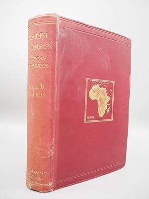 Image du vendeur pour Joseph Thomson: African Explorer. A Biography. mis en vente par ROBIN SUMMERS BOOKS LTD