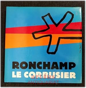 Bild des Verkufers fr Ronchamp : Le Corbusier. zum Verkauf von art4us - Antiquariat