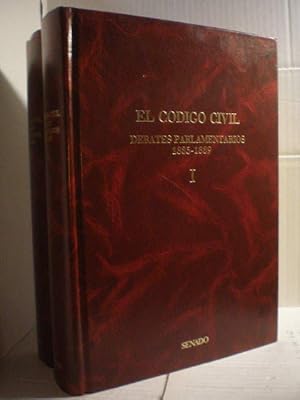 El Código Civil. Debates parlamentarios 1885-1889 ( 2 Vols.)