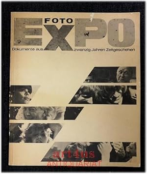 Seller image for Foto-Expo : Dokumente aus 20 Jahren Zeitgeschehen : Bilder einer Ausstellung von Reportage-Fotos der letzten 20 Jahre. [Ausstellungskatalog]. [Ausw. u. Zusammenstellung d. Fotos: Franz Wischnewski. Bildtexte: Thilo von Uslar. Hrsg. d. Katalogs: Hanns Hubmann. Fotoreporter: Gene Anthony u.a.] for sale by art4us - Antiquariat