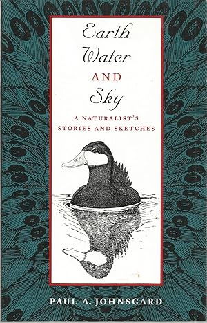 Earth Water and Sky: A Naturalist's Stories and Sketches