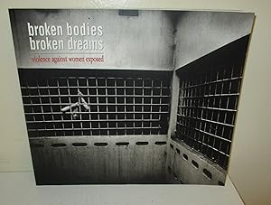 Bild des Verkufers fr broken bodies, broken dreams: violence against women exposed (with cd) zum Verkauf von The Book Junction