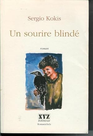 Image du vendeur pour Un sourire blinde: Roman (Romanichels) (French Edition) mis en vente par Livres Norrois