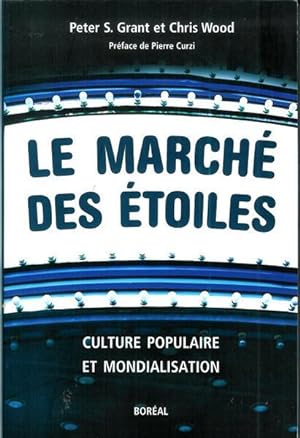 Bild des Verkufers fr Le march des toiles : Culture populaire et mondialisation zum Verkauf von Livres Norrois