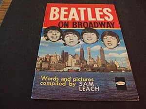 Bild des Verkufers fr Beatles On Broadway Words and Pictures by Sam Leach Whitman 1964 zum Verkauf von Joseph M Zunno