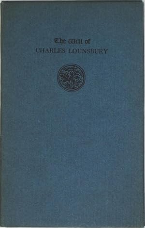 Bild des Verkufers fr The Will of Charles Lounsbury zum Verkauf von Powell's Bookstores Chicago, ABAA