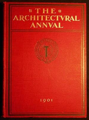 The Architectural Annual [vol. 2]; Edited by Albert Kelsey: Issue for 1901