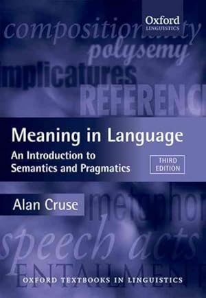 Bild des Verkufers fr Meaning in Language : An Introduction to Semantics and Pragmatics zum Verkauf von GreatBookPrices