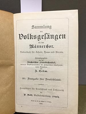 Sammlung von Volksgesängen für den Männerchor. Liederbuch für Schule, Haus und Verein.