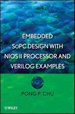 Seller image for Embedded SoPC Design With Nios II Processor and Verilog Examples for sale by GreatBookPrices