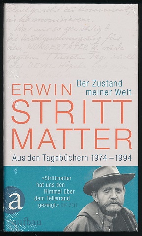 Der Zustand meiner Welt. Aus den Tagebüchern 1974-1994. Herausgegeben von Almut Giesecke.