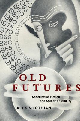 Immagine del venditore per Old Futures: Speculative Fiction and Queer Possibility (Paperback or Softback) venduto da BargainBookStores