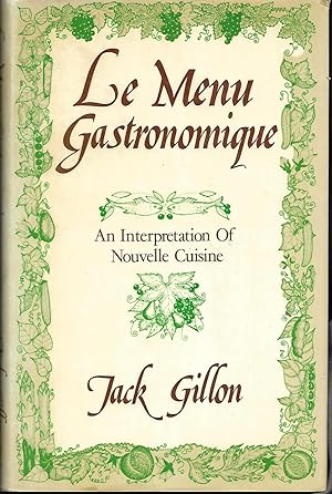 Le Menu Gastronomique: An Interpretation of Nouvelle Gastronomique