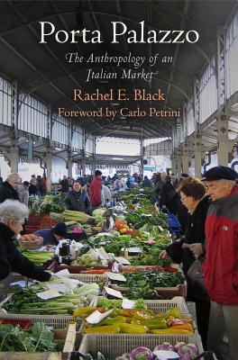 Immagine del venditore per Porta Palazzo: The Anthropology of an Italian Market (Paperback or Softback) venduto da BargainBookStores