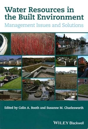Image du vendeur pour Water Resources in the Built Environment : Management Issues and Solutions mis en vente par GreatBookPrices