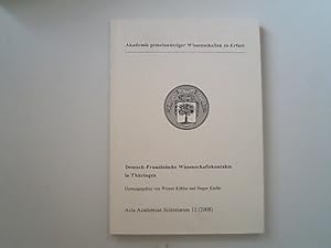 Image du vendeur pour Deutsch-Franzsische Wissenschaftskontakte in Thringen (Acta Academiae Scientiarum). mis en vente par Antiquariat Bookfarm