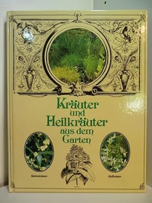 Bild des Verkufers fr Kruter und Heilkruter aus dem Garten zum Verkauf von Antiquariat Weber