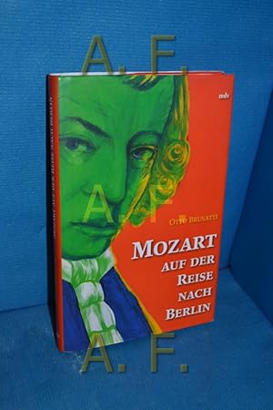 Bild des Verkufers fr Mozart auf der Reise nach Berlin : Novelle zum Verkauf von Antiquarische Fundgrube e.U.