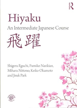 Immagine del venditore per Hiyaku : An Intermediate Japanese Course venduto da GreatBookPrices