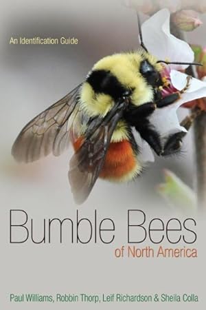 Bild des Verkufers fr Bumble Bees of North America : An Identification Guide zum Verkauf von GreatBookPrices