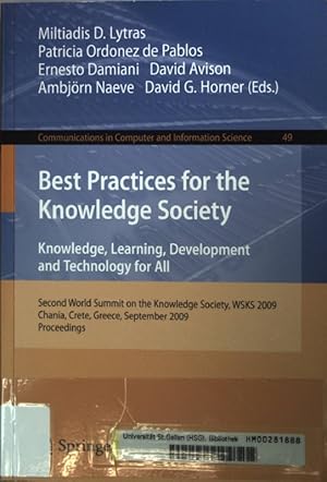 Seller image for Best Practices for the Knowledge Society. Knowledge, Learning, Development and Technology for All: Second World Summit on the Knowledge Society, WSKS 2009 Chania, Crete, Greece, September 16-18, 2009. for sale by books4less (Versandantiquariat Petra Gros GmbH & Co. KG)