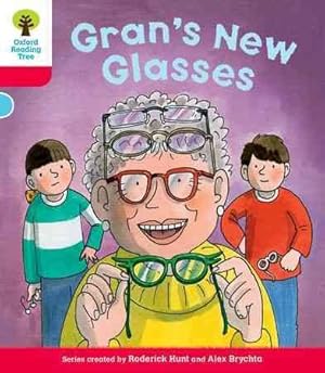 Bild des Verkufers fr Oxford Reading Tree: Level 4: Decode and Develop Gran's New Glasses zum Verkauf von GreatBookPrices