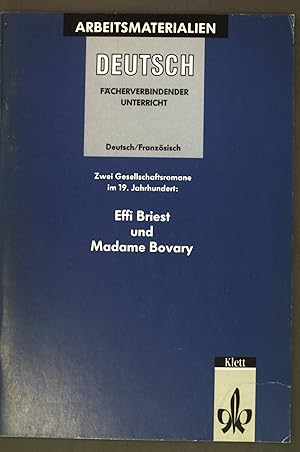 Image du vendeur pour Zwei Gesellschaftsromane im 19. Jahrhundert: Effi Briest und Madame Bovary; Arbeitsmaterialien Deutsch, fcherverbindender Unterricht; mis en vente par books4less (Versandantiquariat Petra Gros GmbH & Co. KG)