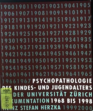 Bild des Verkufers fr Psychopathologie des Kindes- und Jugendalters an der Universitt Zrich 1968-1998: Eine Dokumentation zum Verkauf von books4less (Versandantiquariat Petra Gros GmbH & Co. KG)