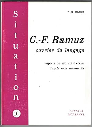 Imagen del vendedor de C.-F. Ramuz ouvrier du langage. Aspects de son art d'crire d'aprs trois manuscrits. a la venta por Rometti Vincent