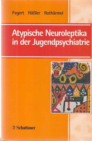 Seller image for Atypische Neuroleptika in der Jugendpsychiatrie : mit 43 Tabellen. Mit Beitr. von Matthias Angermeyer . for sale by Fundus-Online GbR Borkert Schwarz Zerfa