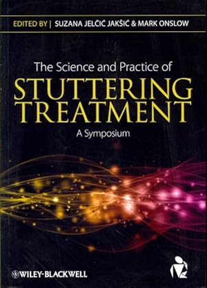 Immagine del venditore per Science and Practice of Stuttering Treatment : A Symposium venduto da GreatBookPrices