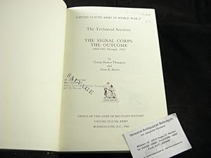 Bild des Verkufers fr The Technical Services. The Signal Corps: The Outcome (Mid 1943 Through 1945). zum Verkauf von Antiquariat Bebuquin (Alexander Zimmeck)